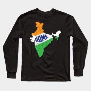 India is home Born in India. India Map Desi Patriotic Indian Long Sleeve T-Shirt